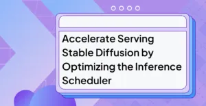 Accelerate Serving Stable Diffusion by Optimizing the Inference Scheduler